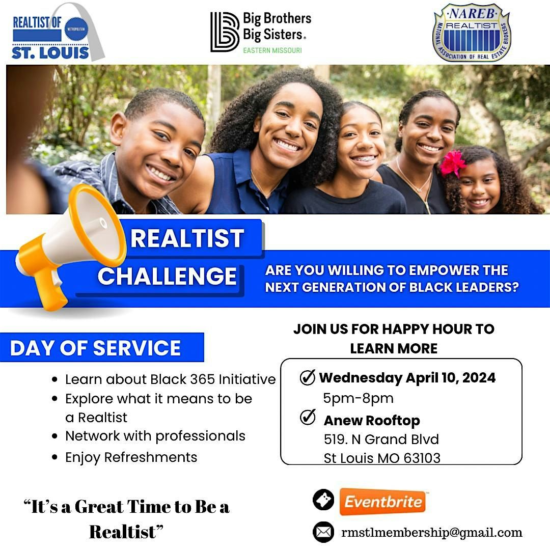 REALTIST CHALLENGE: BIG BROTHER and BIG SISTERS  365 INITIATIVE !