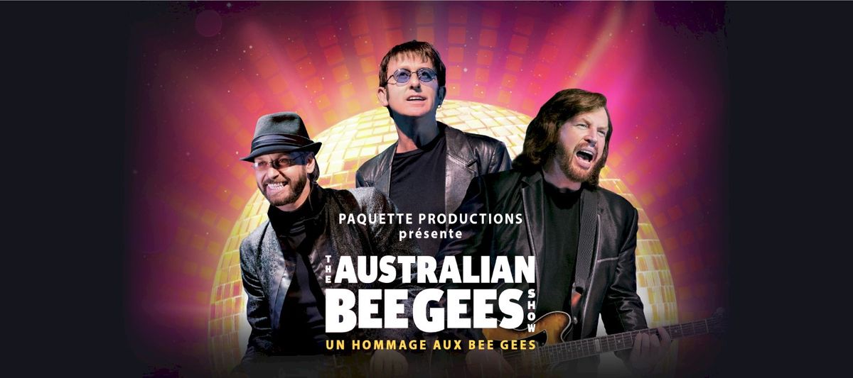 The Australian Bee Gees Show - Quebec