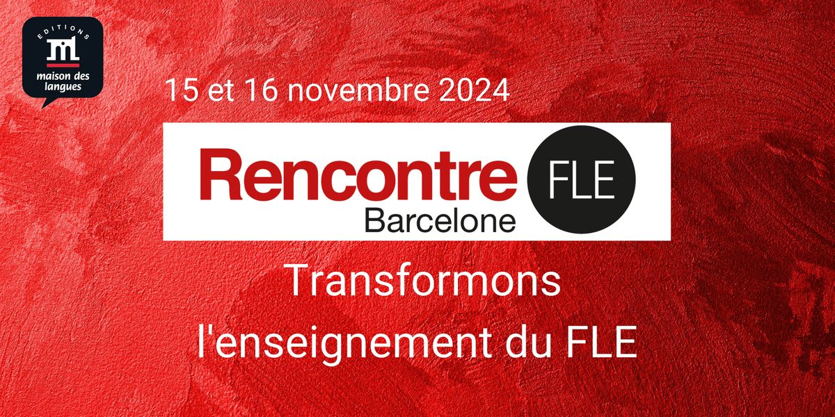 Rencontre FLE : Transformons l'enseignement du FLE