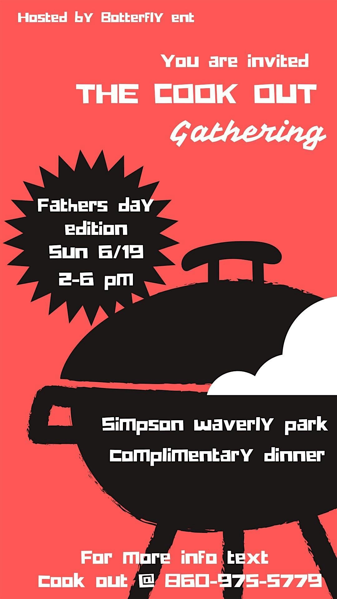 The cookout; FATHERS day edition!