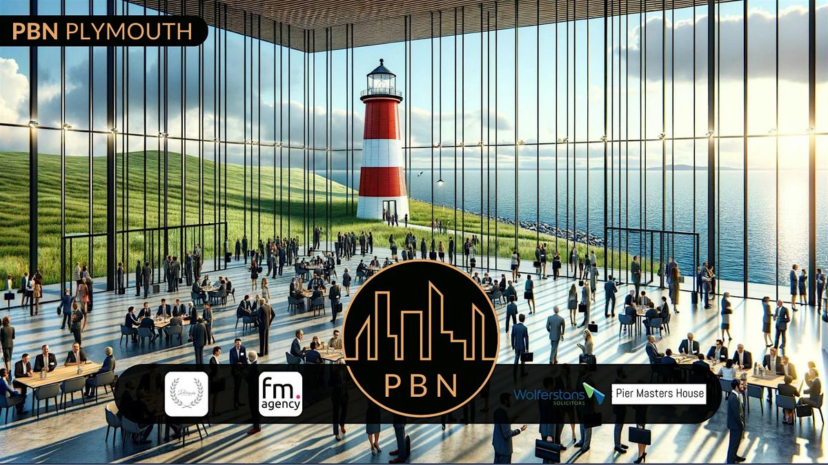 Property & Business Network (PBN) Plymouth @ Piermasters House!