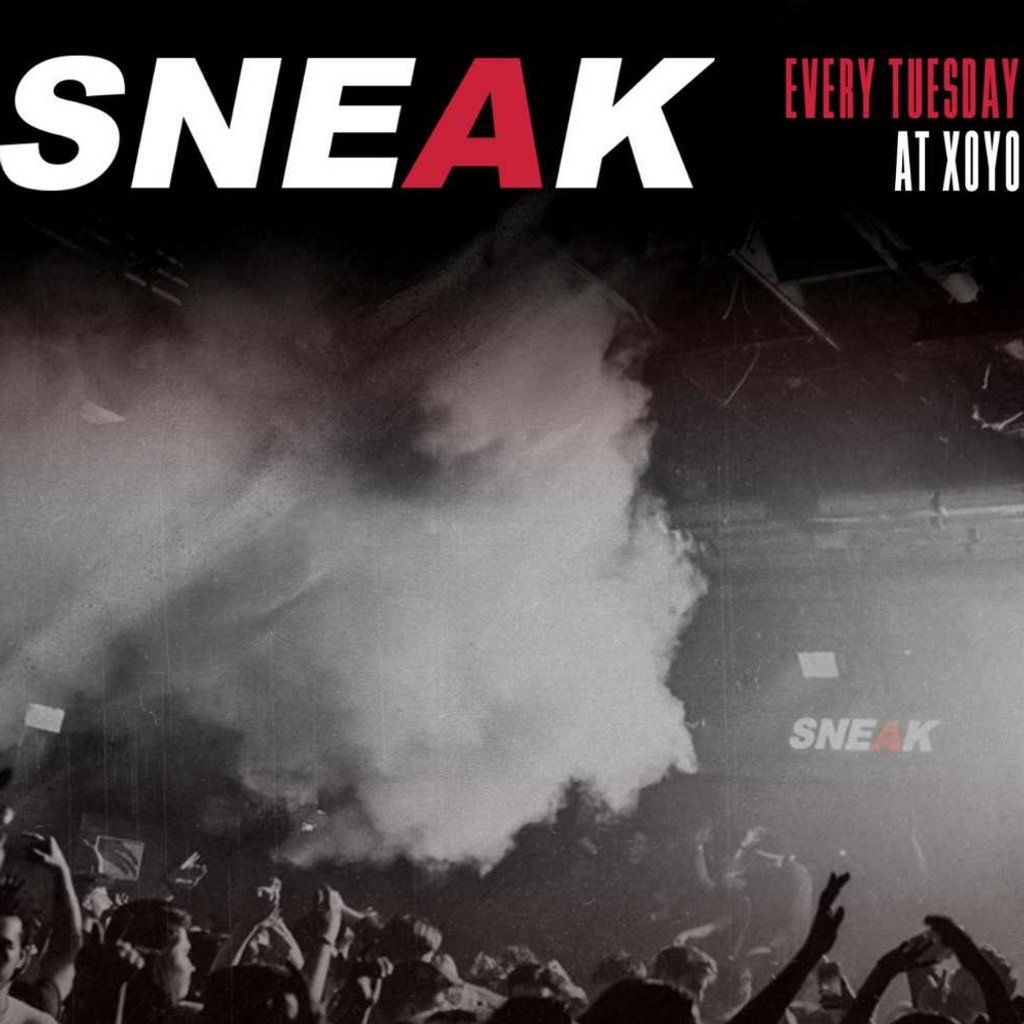 SNEAK RAVE @ XOYO - Every Tuesday *EARLY BIRDS SOLD OUT*