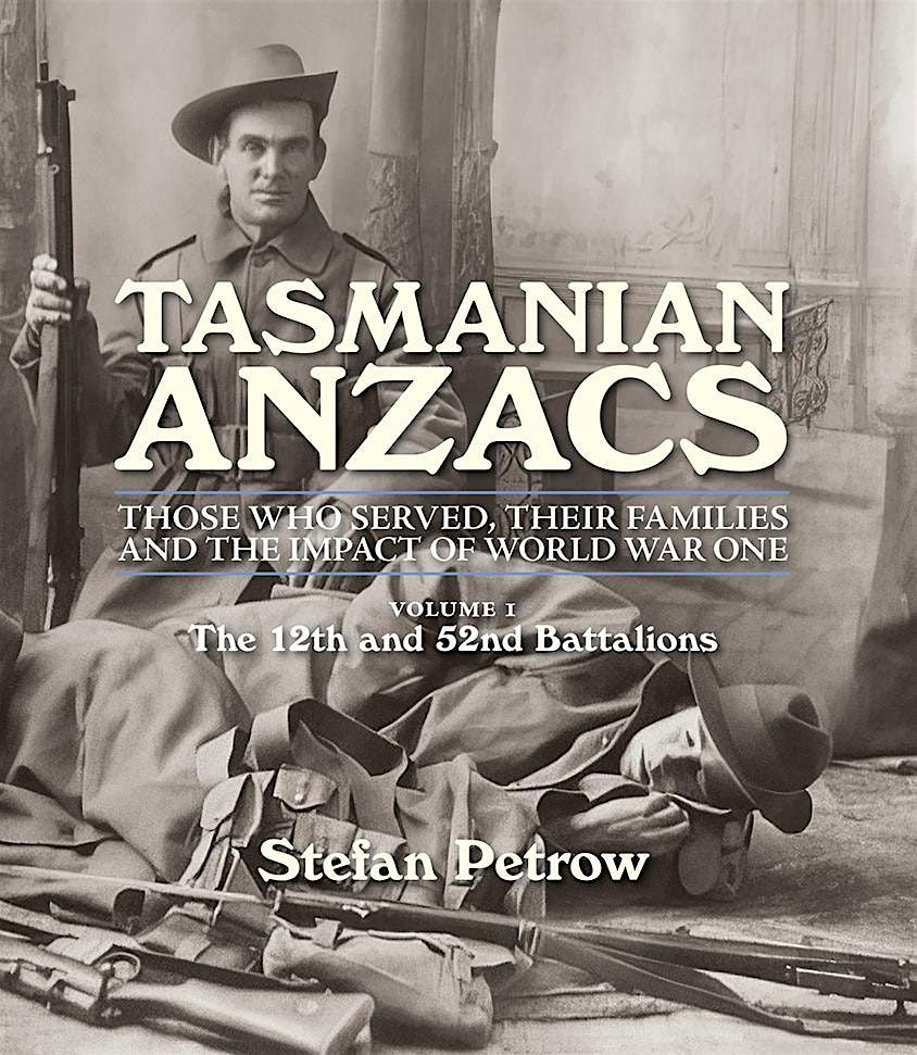 Tasmanian Anzacs: Those who served, their families and the impact of WWI