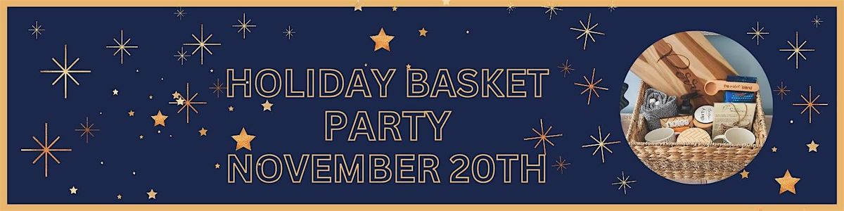 Holiday Basket Party