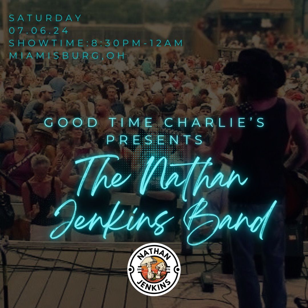 Good Time Charlie\u2019s presents The Nathan Jenkins Band