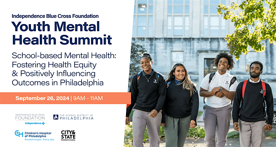 Independence Blue Cross Foundation, Youth Mental Health Summit