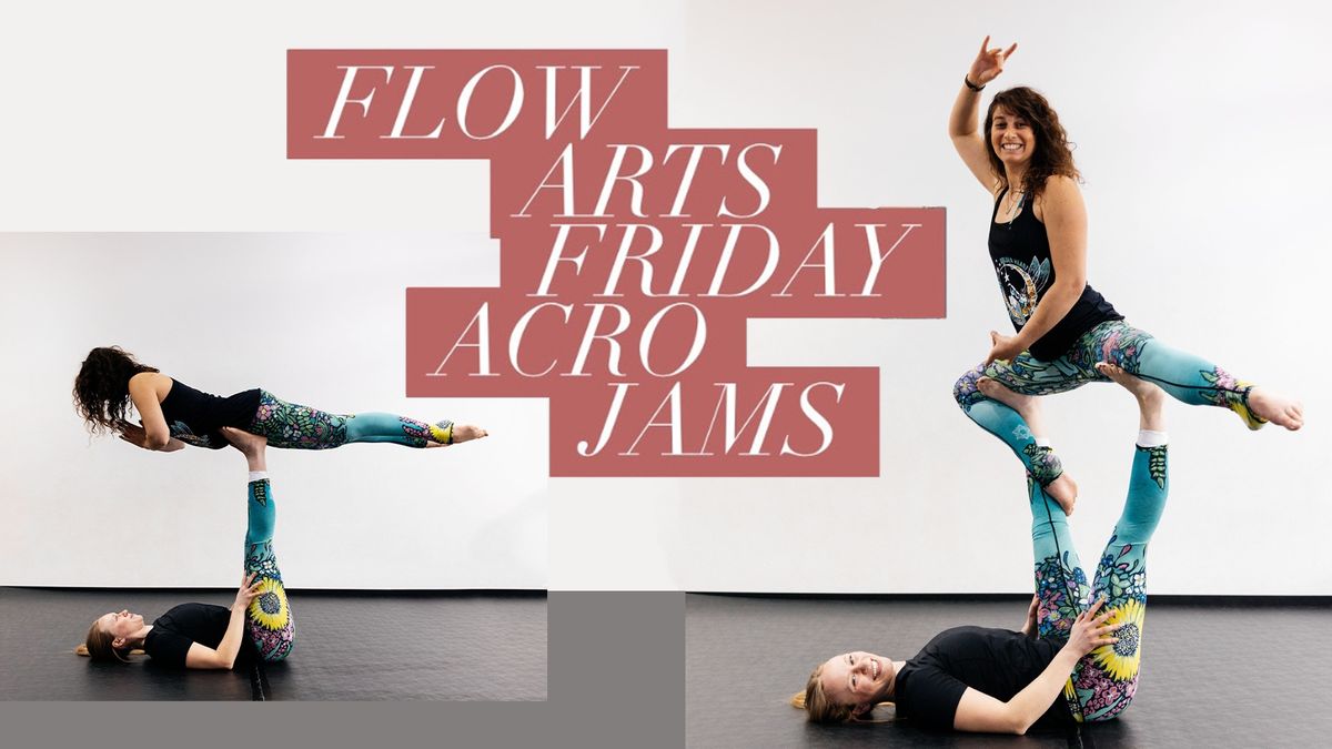 Flow Arts Friday Acro Jams