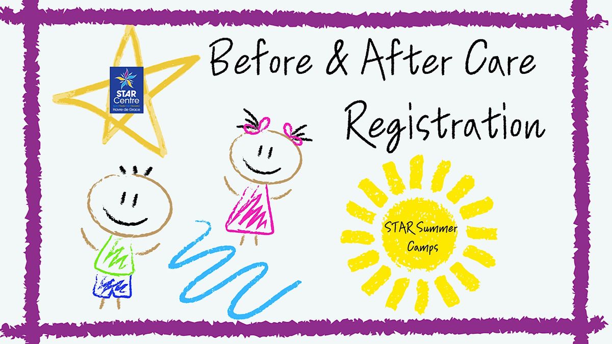 STAR Summer Camps: Before & After Care Registration