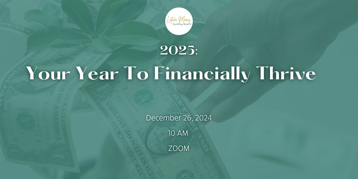 2025: Your Year To Financially Thrive