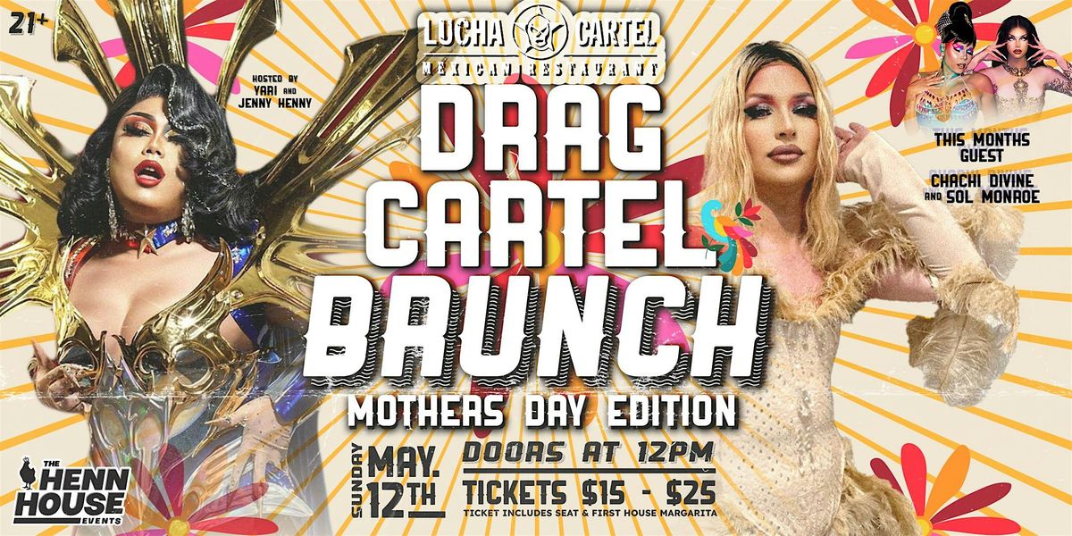 Lucha Cartels: Drag Cartel Brunch Mothers Day Edition