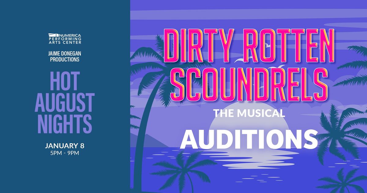 Auditions: Dirty Rotten Scoundrels