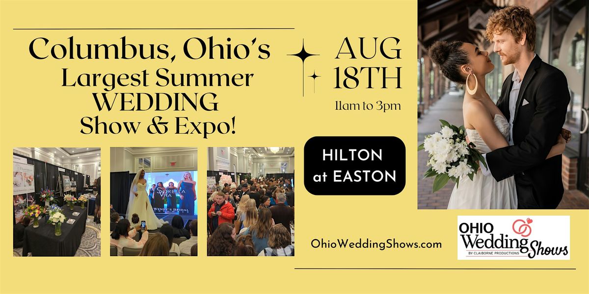 Columbus's Largest Summer Wedding Show & Expo!
