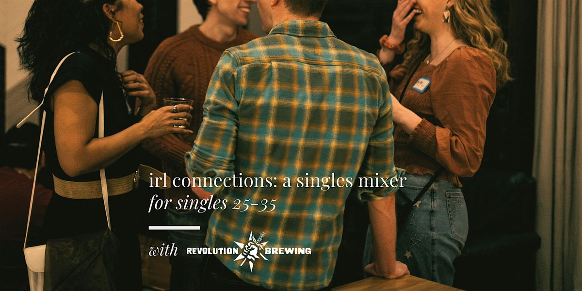 meet irl | new connections mixer for singles 25-35
