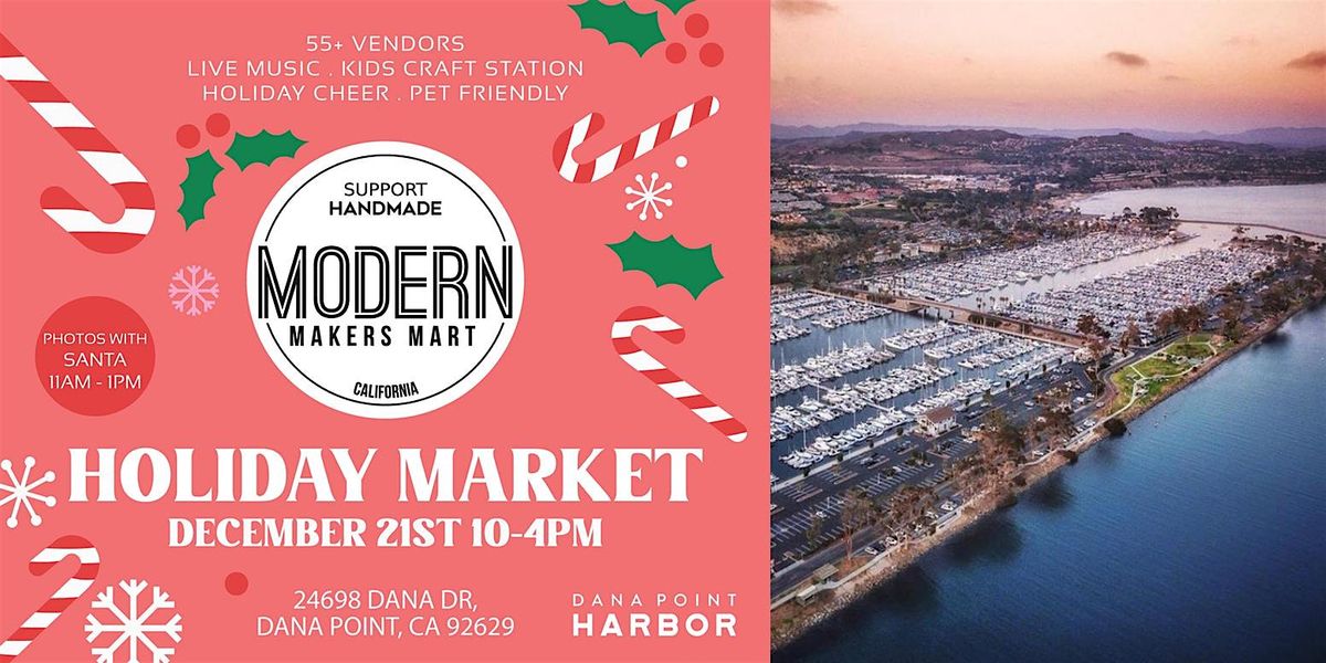 Modern Makers Mart - Dana Point Holiday Market