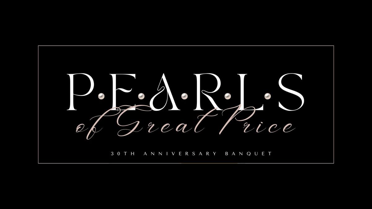 "Pearls of Great Price" Fundraising Banquet