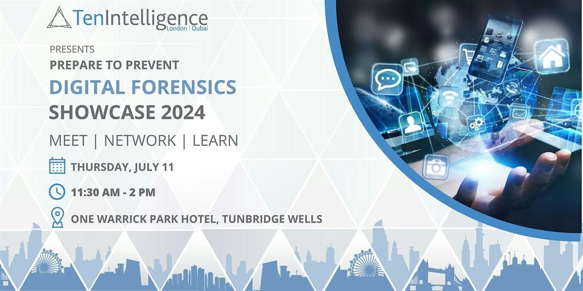 Prepare To Prevent: TenIntelligence Digital Forensics Business Showcase