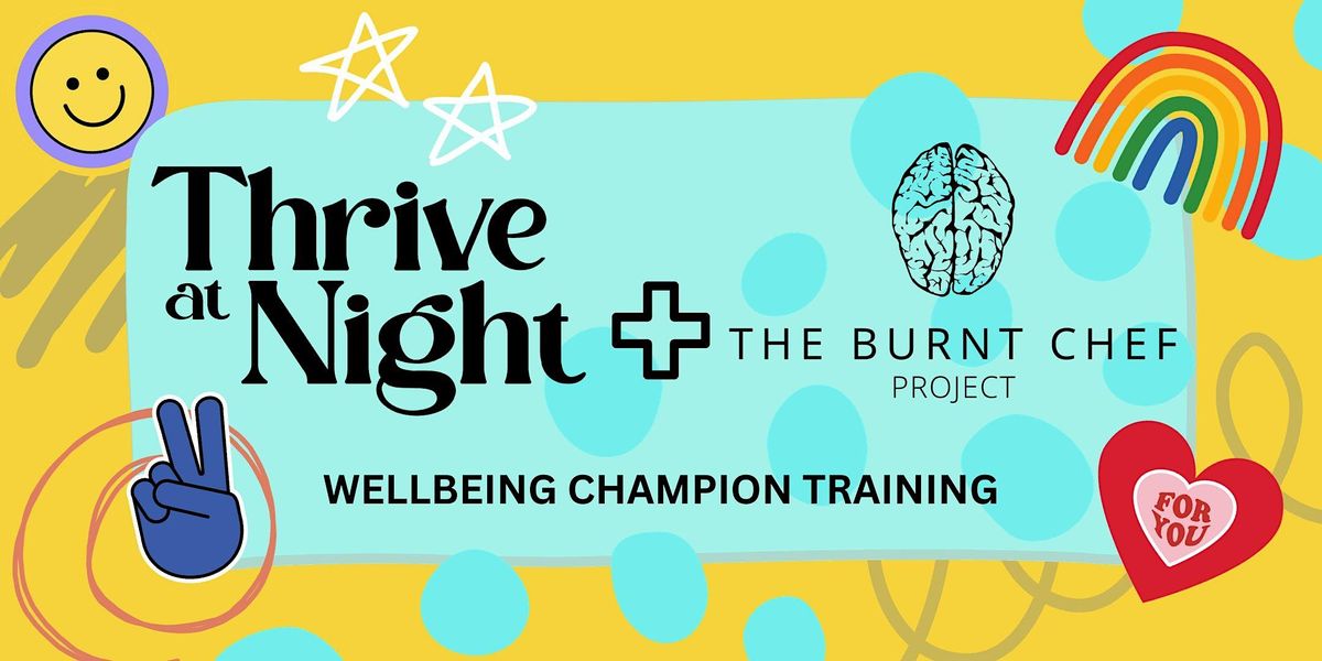 NEW! The Burnt Chef Project Wellbeing Champion training for NTE workers