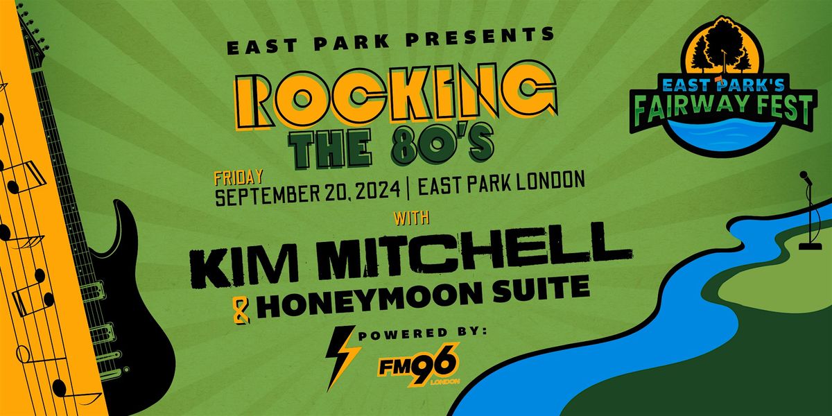Fairway Fest: Rockin' the 80s with Kim Mitchell & Honeymoon Suite