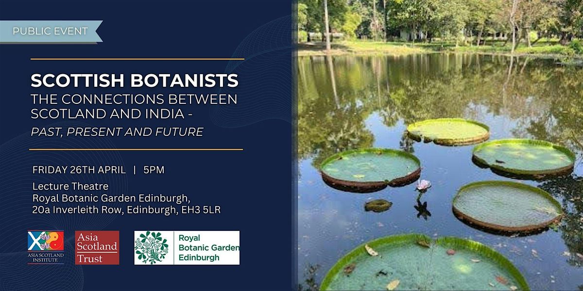 Scottish Botanists: The Connections Between Scotland and India