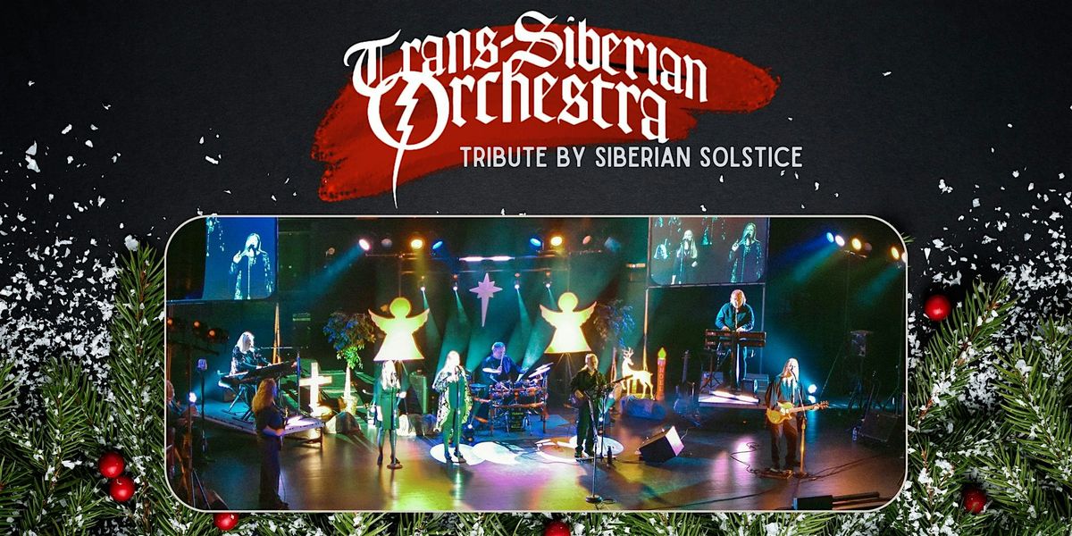 Trans-Siberian Orchestra Tribute by Siberian Solstice