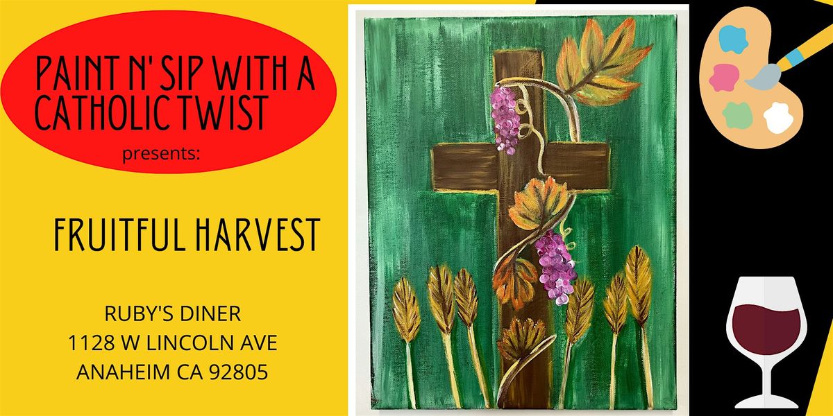 Paint n' Sip With a Catholic Twist- Fruitful Harvest 2024