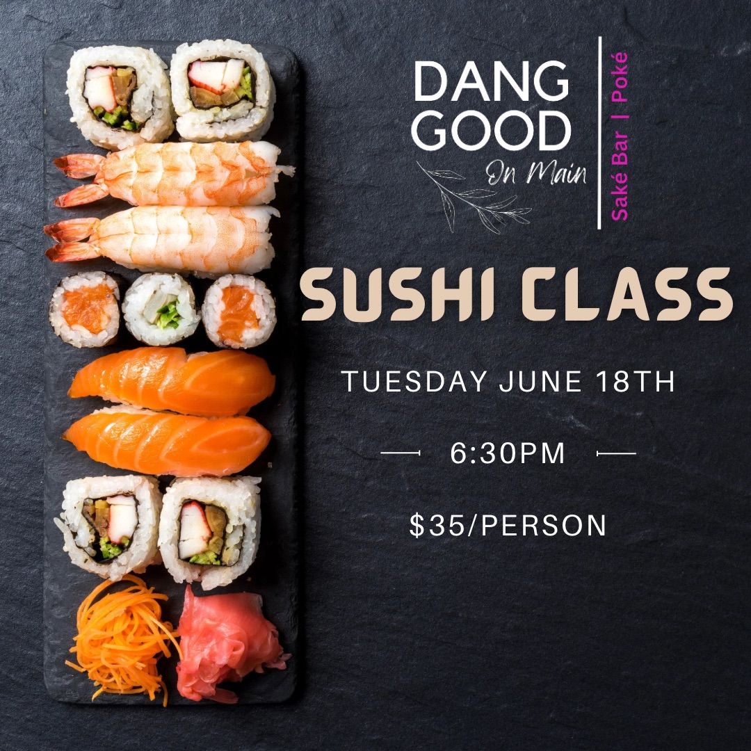 Sushi Class @ DGOM