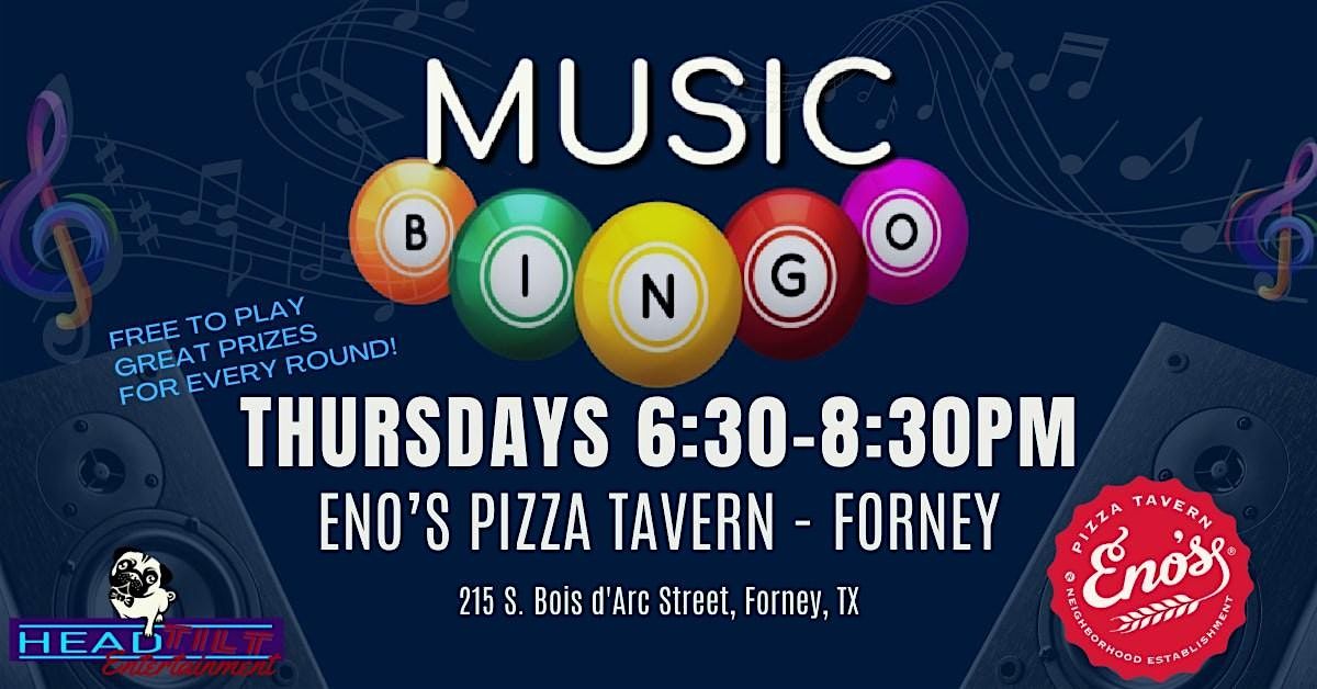 THURSDAY MUSIC BINGO NIGHT AT ENOS PIZZA FORNEY