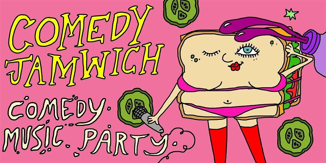 COMEDY JAMWICH 9\/13!