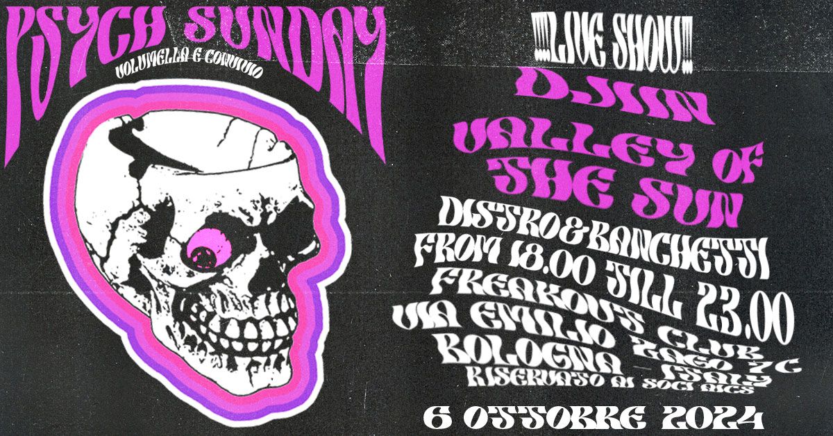 PSYCH SUNDAY Vol. 2: Valley Of The Sun, Djiin | Freakout Club