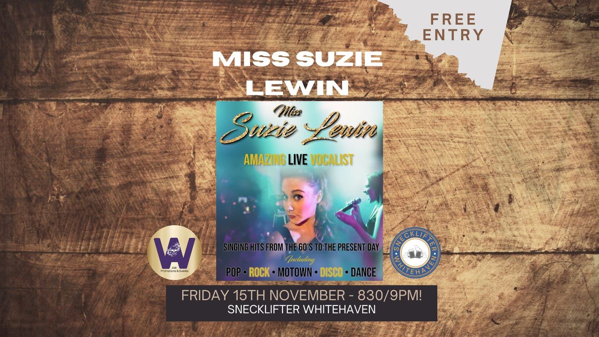 Miss Suzie Lewin - Soul & Motown Nights @Snecklifter!