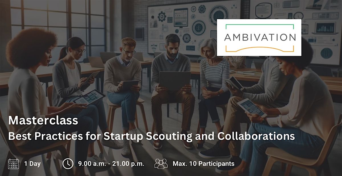 Masterclass Best Practices for Startup Scouting and Collaborations