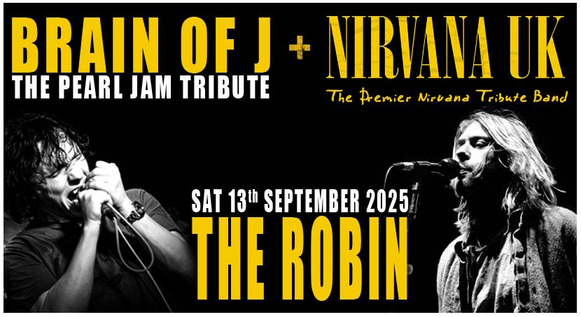 Brain Of J and Nirvana UK at The Robin