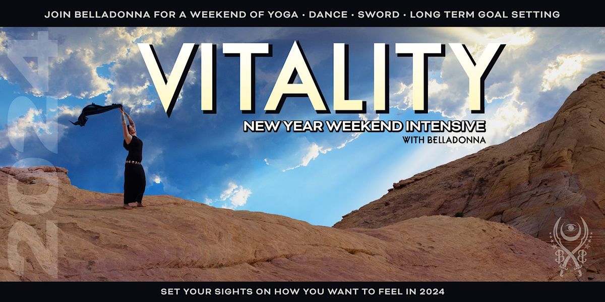 VITALITY - New Year reset & refocus weekend with Belladonna