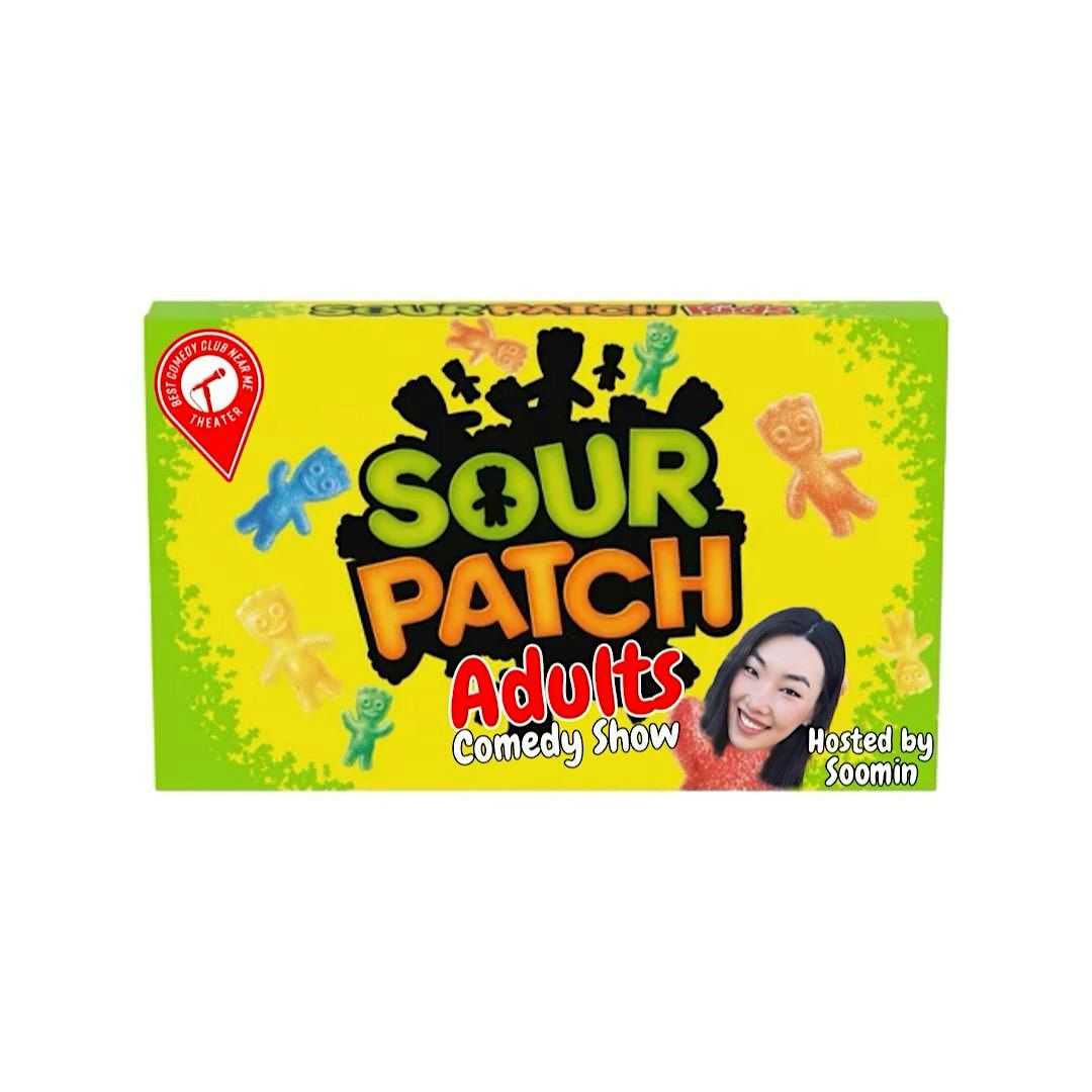 Sour Patch Adults Comedy Show