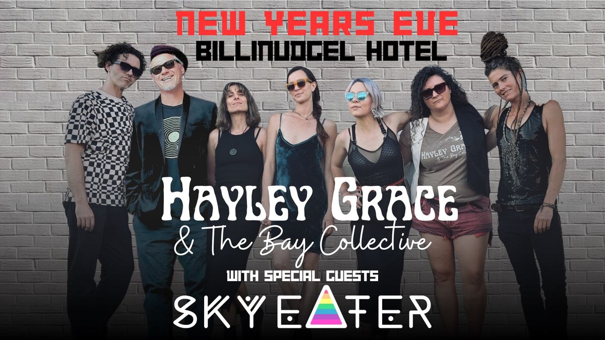 NYE @ Billinudgel Hotel- Hayley Grace & The Bay Collective w\/Sky Eater 