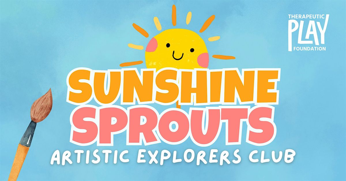 Sunshine Sprouts: Artistic Explorers Club