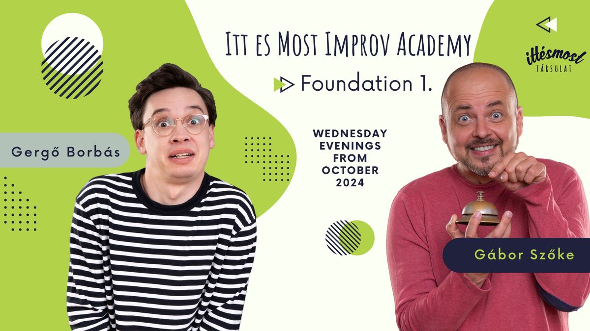 Itt \u00e9s Most Improv Academy Foundation 1. - improv trainings in English