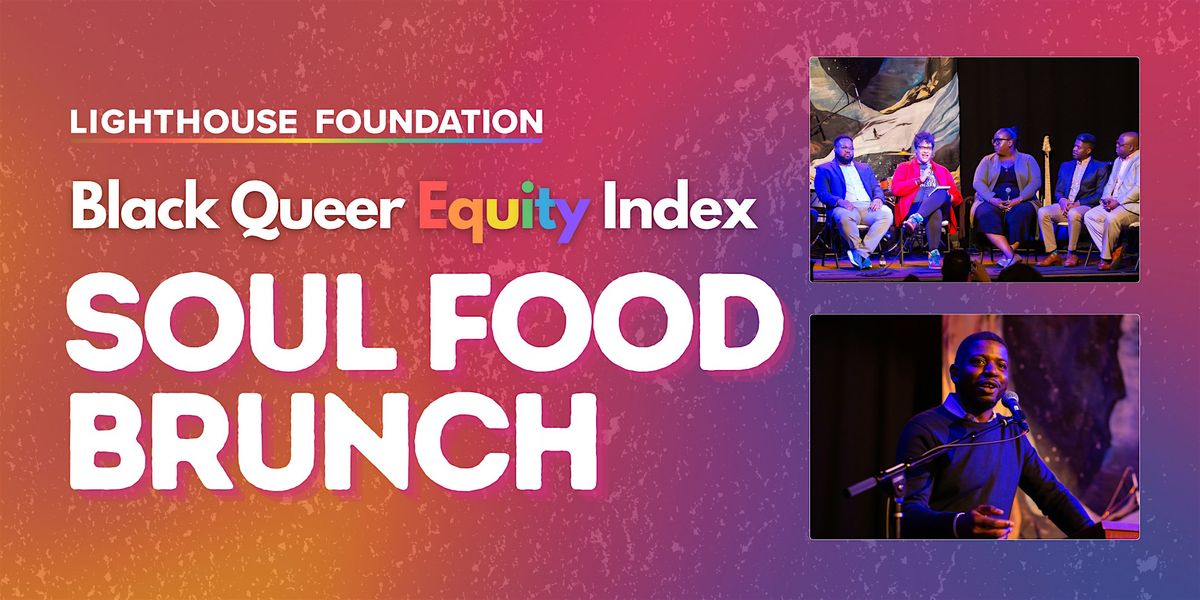 Black Queer Equity Index Soul Food Brunch