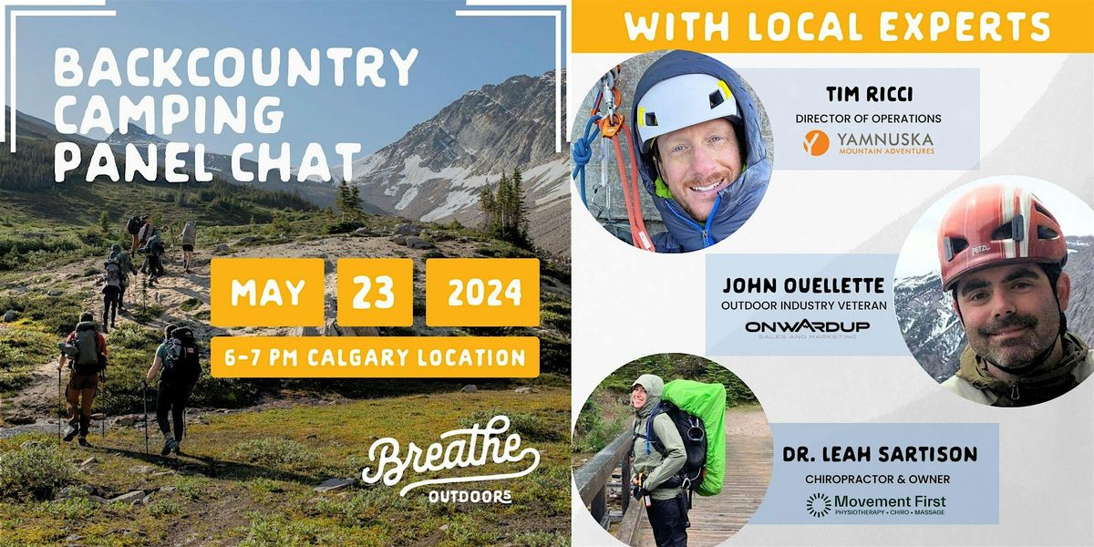 EXPERT PANEL CHAT: Backcountry Camping Q&A on May 23 at the Calgary store!