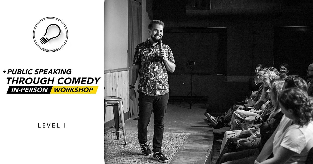 Public Speaking through Comedy | In-Person Workshop | (Level 1)