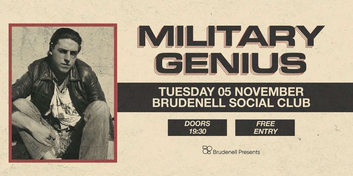 Military Genius, Live at The Brudenell - FREE ENTRY