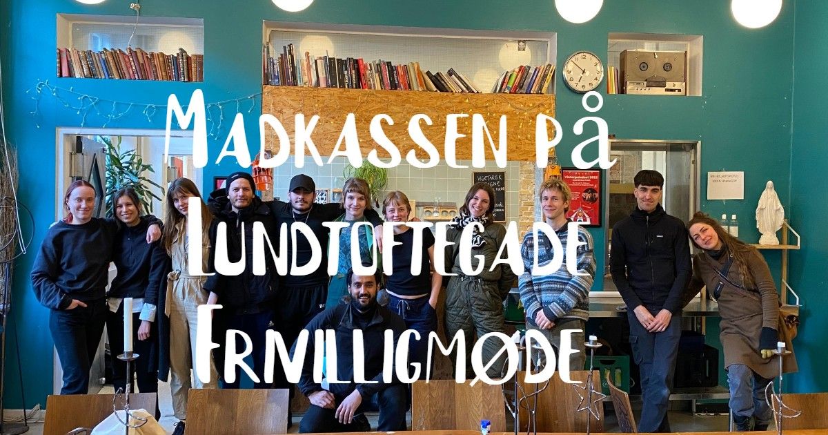 Madkassen p\u00e5 Lundtoftegade (Frivilligm\u00f8de)