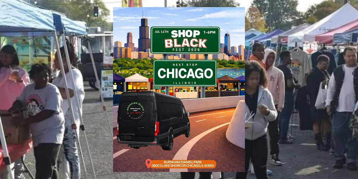 July 11, 2026 - Shop Black Fest - Chicago