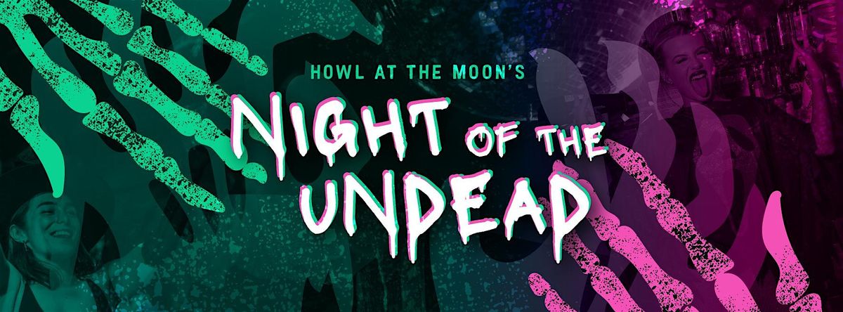 Howl at the Moon Boston Halloween Party: Night of the Undead