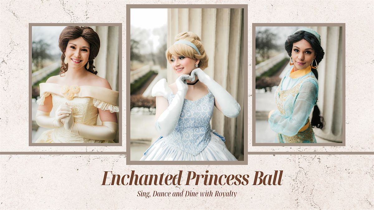 Enchanted Princess Ball