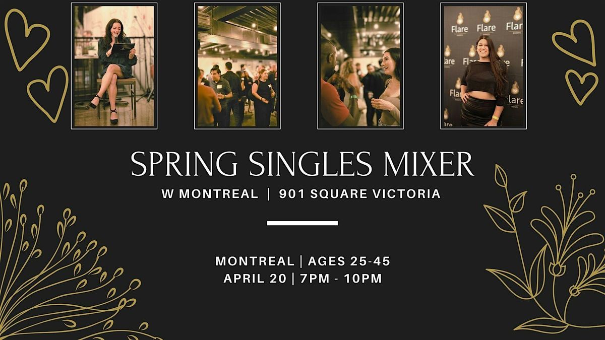 Montreal |  Spring Fling Singles Mixer at The W Hotel | Ages 25-45