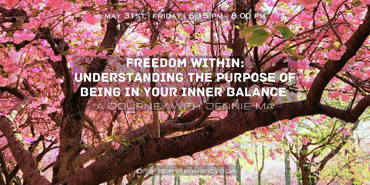Freedom Within: understanding The Purpose of Being in Your Inner Balance