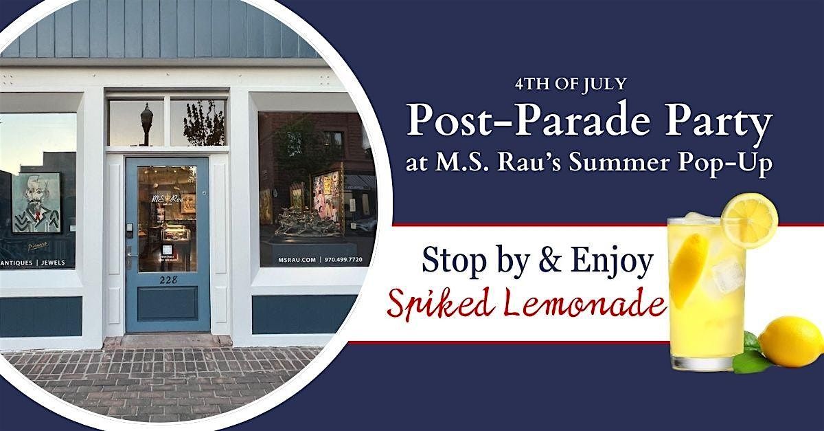 Post-Parade Party at M.S. Rau - Unwind with Spiked Lemonade, Fine Art & Jew