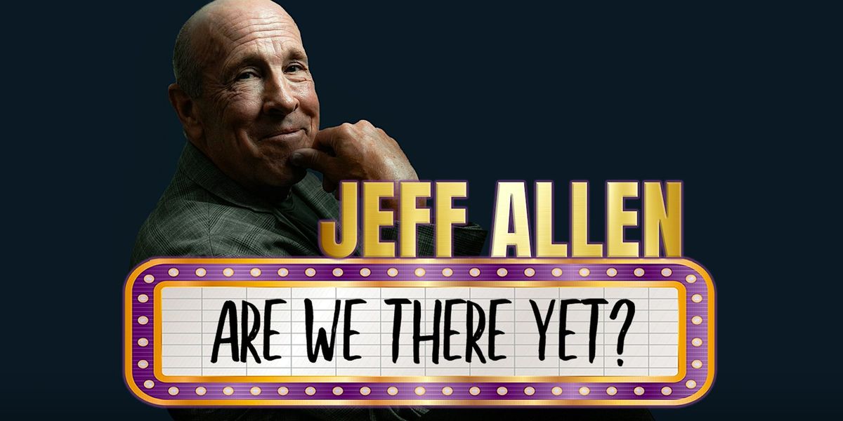 Jeff Allen "Are We There Yet" Comedy Tour