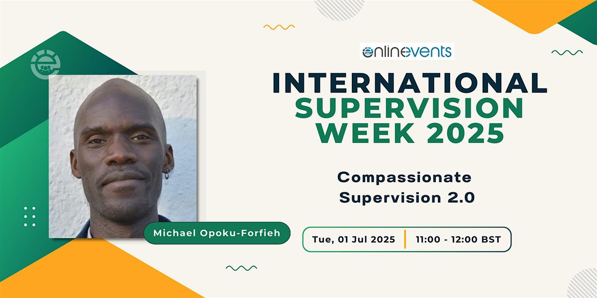 Compassionate Supervision 2.0 - Michael Opoku-Forfieh